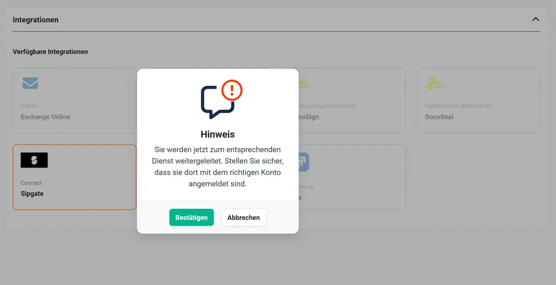 Verfügbare Integrationen mit umrandeter Kachel „Connect / Sipgate“ und Dialog „Hinweis“: Weiterleitung zum Dienst, Anmeldung mit dem richtigen Konto, Knöpfe „Bestätigen“ und „Abbrechen“